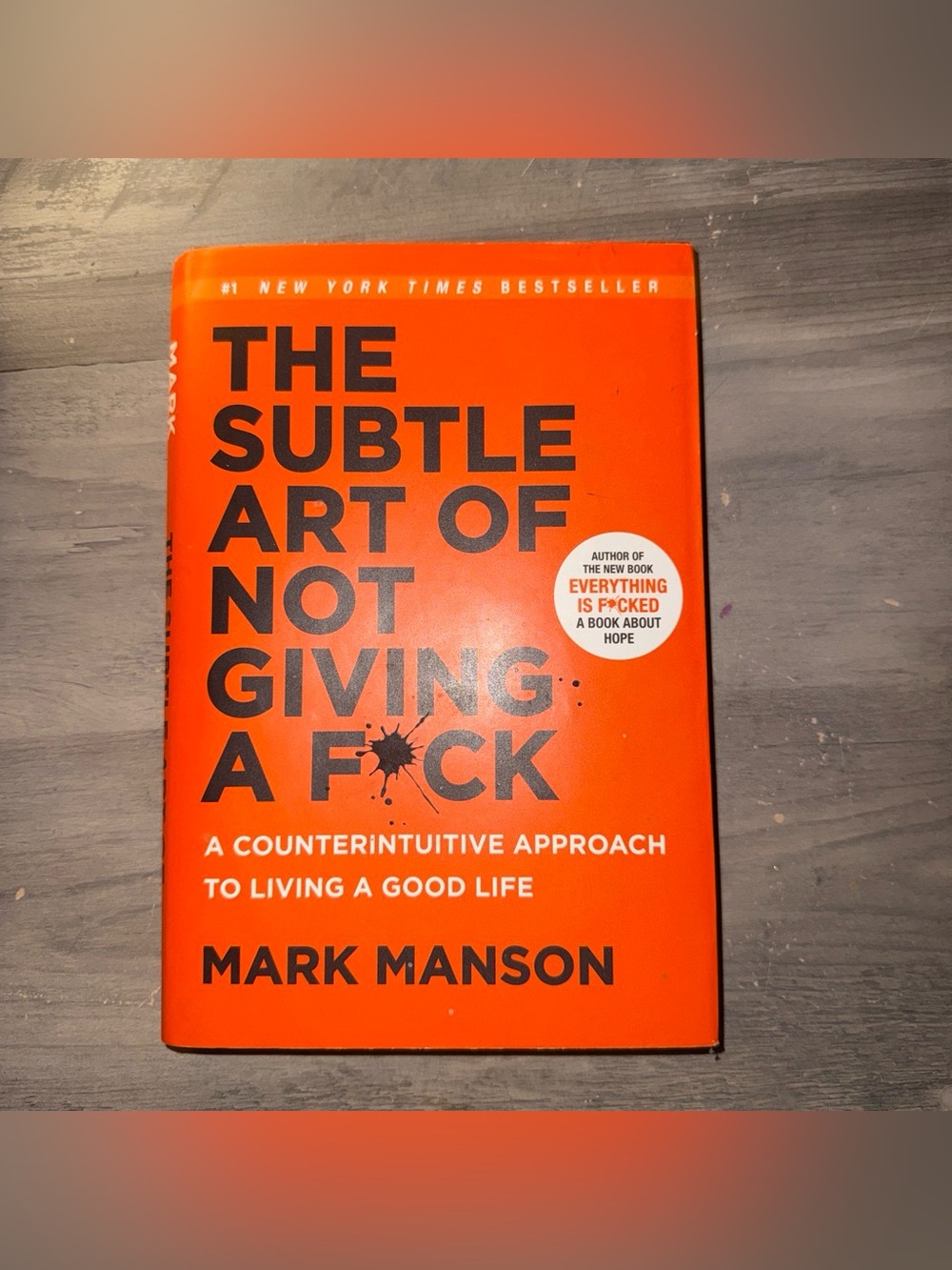 The Subtle Art Of Not Giving A F*ck
